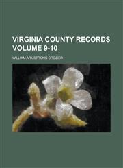 Virginia County Records Volume 9-10,1236901282,9781236901286
