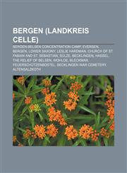 Bergen (Landkreis Celle) Bergen-Belsen concentration camp, Eversen, Bergen, Lower Saxony, Leslie Hardman,1233068172,9781233068173