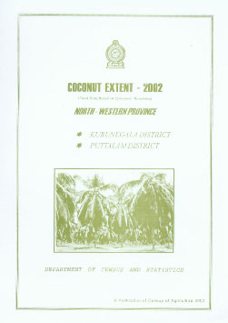 Coconut Extent-2002 (Final Data Based on Operators' Residence) : North-Western Province : Kurunegala District, Puttalam District,9555775060,9789555775069