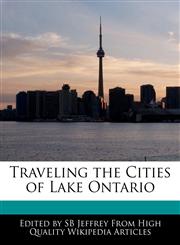 Traveling the Cities of Lake Ontario,1241619530,9781241619534
