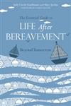 The Essential Guide to Life After Bereavement Beyond Tomorrow,1849053359,9781849053358