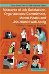 Measures of Job Satisfaction, Organisational Commitment, Mental Health and Job Related Well-being A Benchmarking Manual 2nd Edition,0470059818,9780470059814