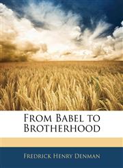 From Babel to Brotherhood,1141417863,9781141417865