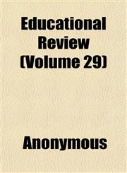 Educational Review (Volume 29),1152642413,9781152642416