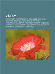 Války Oběti válek, Váleční zajatci, Renaud de Châtillon, Ron Arad, Eduard I., Josef Bryks, Richard z Cornwallu, Gilad Šalit,1232874787,9781232874782