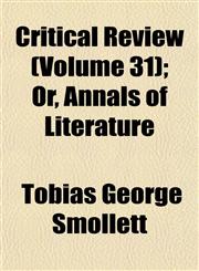 Critical Review (Volume 31); Or, Annals of Literature,1152508059,9781152508057