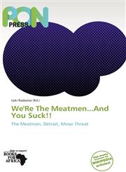 We'Re The Meatmen...And You Suck!!,6138902041,9786138902041