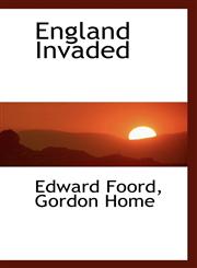 England Invaded,111314985X,9781113149855
