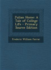 Julian Home A Tale of College Life,1289527938,9781289527938