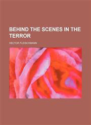 Behind the scenes in the terror,1151913596,9781151913593