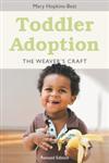 Toddler Adoption The Weaver's Craft,1849058946,9781849058940