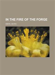 In the Fire of the Forge,1153631466,9781153631464