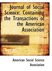 Journal of Social Science Containing the Transactions of the American Association,1103564021,9781103564026