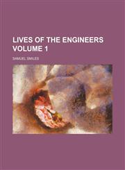 Lives of the Engineers Volume 1,1150875011,9781150875014