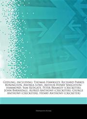 Articles On Gedling, including Thomas Hawksley, Richard Parkes Bonington, Andrea Lowe, Arthur Henry Knighton-hammond, Sam Redgate, Peter Bramley (cricketer), John Barnsdale, Alfred Anthony (cricketer), George Anthony (cricketer),1244490377,9781244490376