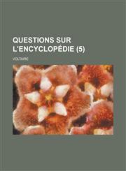 Questions Sur L'Encyclopedie (5 ),1153556316,9781153556316