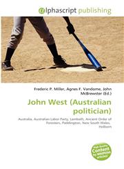John West (Australian politician),6134224820,9786134224826