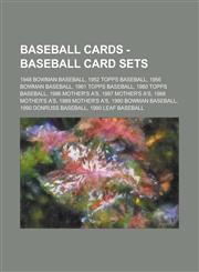 Baseball Cards - Baseball Card Sets 1948 Bowman Baseball, 1952 Topps Baseball, 1956 Bowman Baseball, 1961 Topps Baseball, 1980 Topps Baseball, 1986 Mother's A's, 1987 Mother's A's, 1988 Mother's A's, 1989 Mother's A's, 1990 Bowman Baseball,1234724111,9781234724115