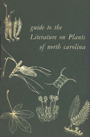 Guide to the Literature on Plants of North Carolina