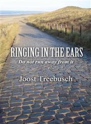 Ringing in the Ears Do Not Run Away from It,1611023130,9781611023138