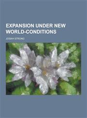 Expansion Under New World-Conditions,1230227334,9781230227337