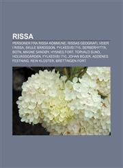 Rissa Personer fra Rissa kommune, Rissas geografi, Veier i Rissa, Skule Bårdsson, Fylkesvei 715, Serberhytta, Botn, Magne Sandøy, Hysnes fort,1232797510,9781232797517