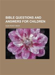 Bible questions and answers for children,1236972791,9781236972798