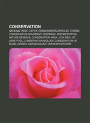 Conservation National park, List of conservation articles, Hybrid, Conservation movement, Seedbank, Reforestation, Nature reserve,1156429668,9781156429662