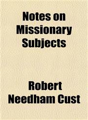 Notes on Missionary Subjects,115494624X,9781154946246