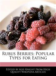 Rubus Berries Popular Types for Eating,1241688990,9781241688998