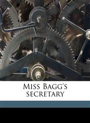 Miss Bagg's secretary,1177338807,9781177338806