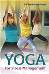 Yoga for Stress Management,8124801835,9788124801833