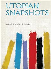 Utopian Snapshots,1314551779,9781314551778