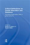 Critical Reflections on Career Education and Guidance Promoting Social Justice,041532453X,9780415324533