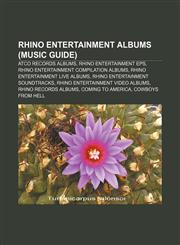 Rhino Entertainment albums (Music Guide) Atco Records albums, Rhino Entertainment EPs, Rhino Entertainment compilation albums,1156670357,9781156670354