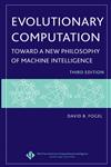 Evolutionary Computation Toward a New Philosophy of Machine Intelligence 3rd Edition,0471669512,9780471669517