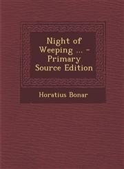 Night of Weeping ... - Primary Source Edition,1295771926,9781295771929