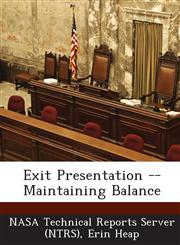 Exit Presentation -- Maintaining Balance,1289247900,9781289247904