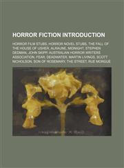 Horror fiction Introduction Horror film stubs, Horror novel stubs, The Fall of the House of Usher, Alraune, Midnight, Stephen Dedman,1234592614,9781234592615
