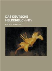 Das Deutsche Heldenbuch (87),1236428730,9781236428738