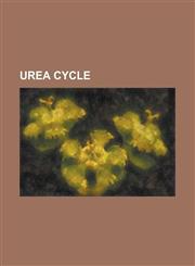 Urea Cycle Arginase, Arginine, Argininosuccinate Lyase, Argininosuccinate Synthase, Argininosuccinic Acid, Aspartic Acid, Carbamo,1230821686,9781230821689