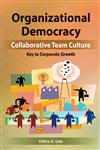 Organizational Democracy Collaborative Team Culture : Key to Corporate Growth,8126914475,9788126914470
