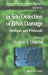 In Situ Detection of DNA Damage Methods and Protocols,0896039528,9780896039520