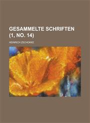 Gesammelte Schriften Volume 1, No. 14,1234409763,9781234409760
