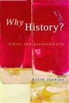 Why History?,0415164168,9780415164160