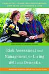 Risk Assessment and Management for Living Well with Dementia,1849050058,9781849050050