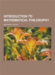 Introduction to Mathematical Philosophy,1230345736,9781230345734