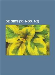 de Gids (33, Nos. 1-2),1153460831,9781153460835