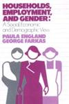 Households, Employment and Gender A Social, Economic and Demographic View,0202303233,9780202303239