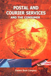 Postal and Courier Services and the Consumer With Reference to Consumer Protection Act 1st Edition,8170128234,9788170128236